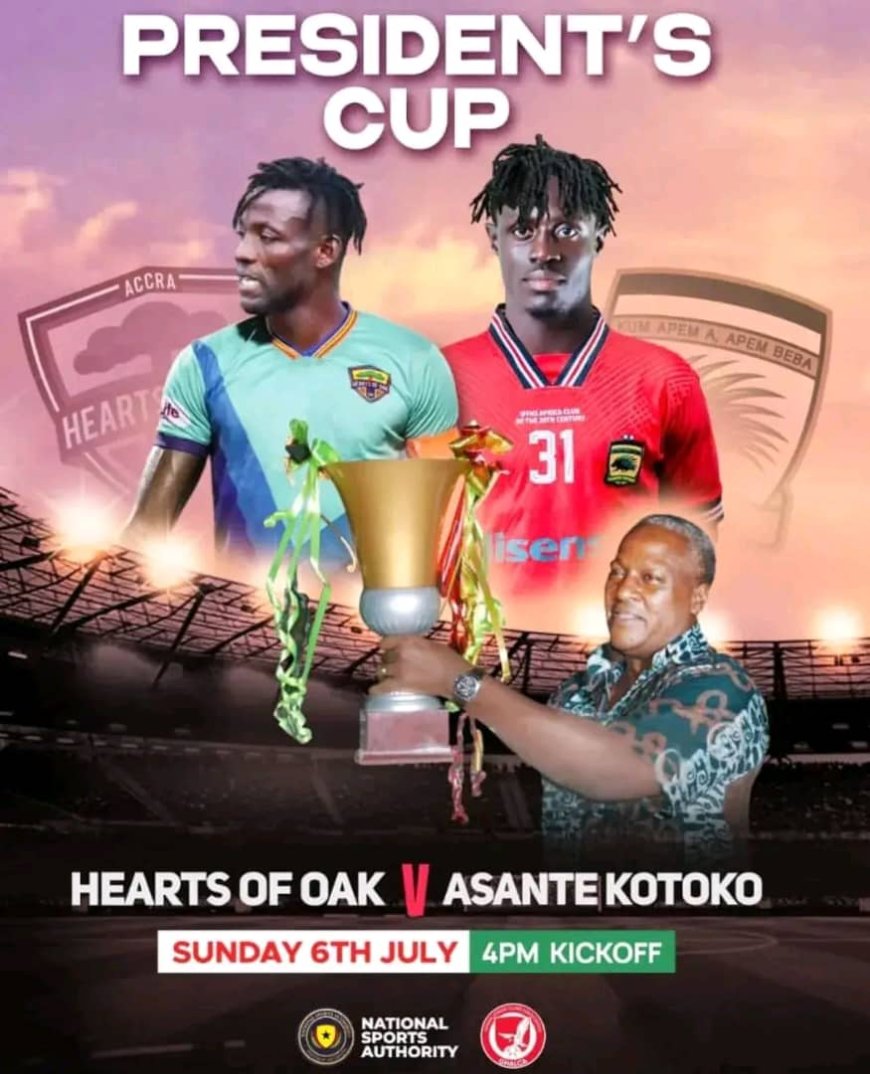 2025 PRESIDENT CUP PREVIEW: ACCRA HEARTS OF OAK VS KUMASI ASANTE KOTOKO