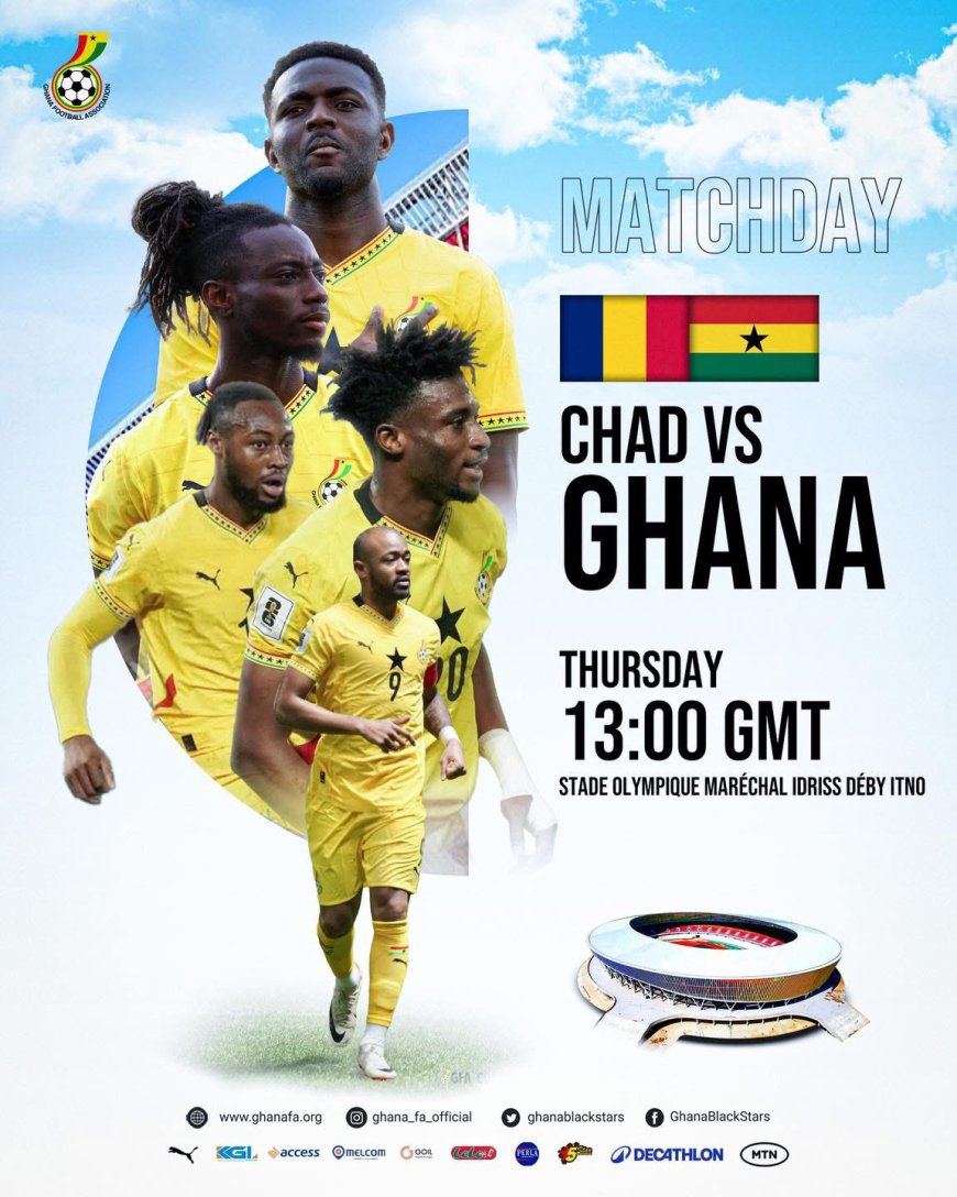 2026 FIFA WORLD CUP QUALIFIERS PREVIEW: CHAD VS GHANA