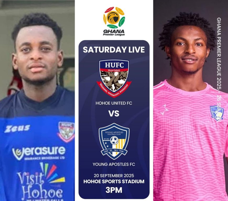 HOHOE UNITED TO HOST WENCHI YOUNG APOSTLES IN GHANA PREMIER LEAGUE MATCHDAY 2