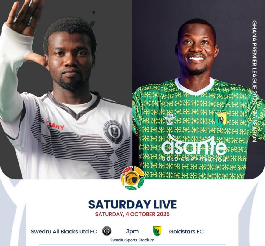 2025-26 GHANA PREMIER LEAGUE PREVIEW: SWEDRU ALL BLACKS EYE HOME BOOST AGAINST BIBIANI GOLD STAR