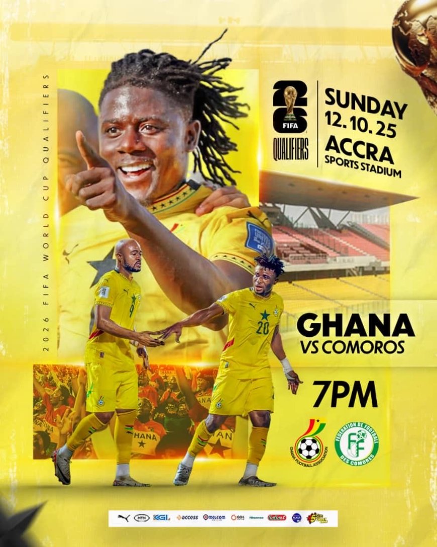 2026 FIFA WORLD CUP QUALIFIERS PREVIEW: GHANA VS COMOROS; BLACK STARS EYE WORLD CUP QUALIFICATION TONIGHT