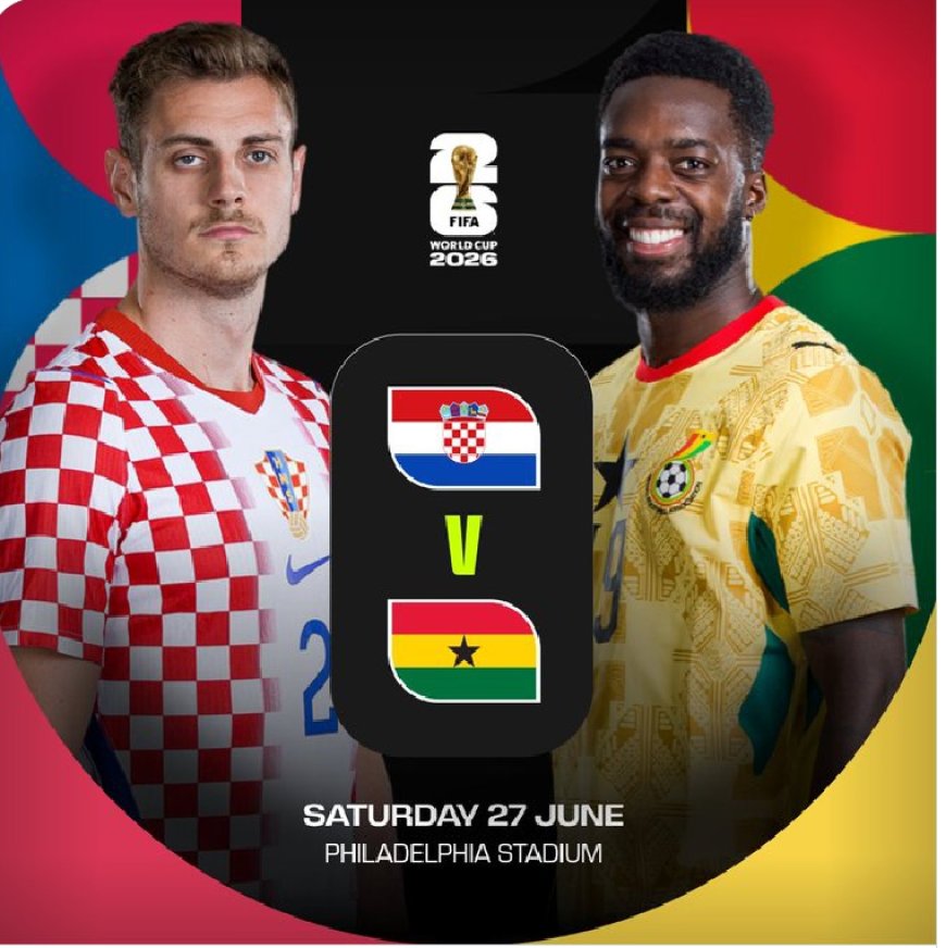 2026 FIFA WORLD CUP  PREVIEW: CROATIA FACE UPHILL BATTLE AGAINST UNBEATEN GHANA IN GROUP L ROUND 3 FIXTURE 