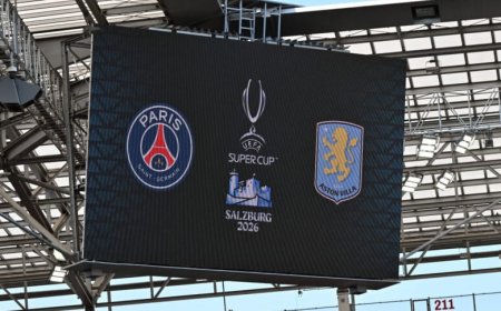 2026 UEFA SUPER CUP: PARIS SAINT-GERMAIN TAKE ON ASTON VILLA