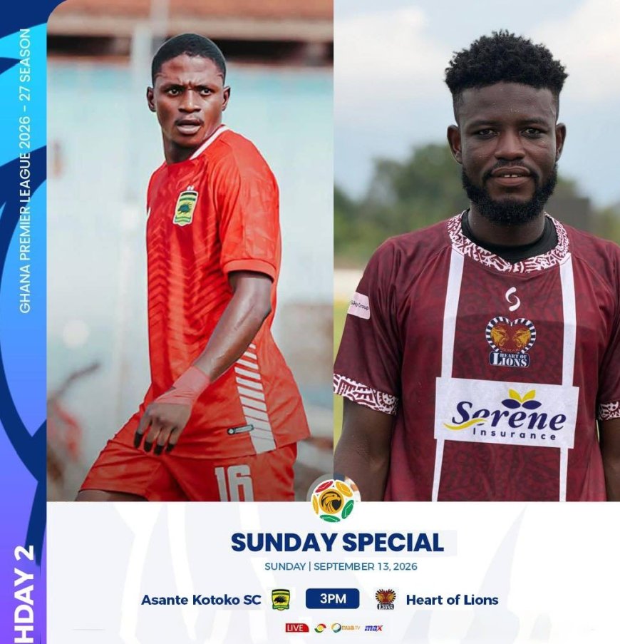 2026-27 GHANA PREMIER LEAGUE  PREVIEW: KUMASI ASANTE KOTOKO AWAITS HOMECOMING TEST AGAINST KPANDO HEART OF LIONS 